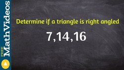 How to use the converse of Pythagorean Theorem to determine if a triangle is right angled Instructional Video