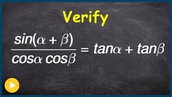 How to verify an identity using the sum and difference formulas Instructional Video