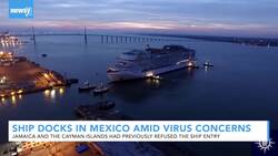 Cruise Ship Docks At Mexico Amid Coronavirus Concerns News Clip