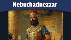 Nebuchadnezzar, King of Babylon | Mesopotamia Instructional Video