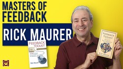 Masters of Feedback: Rick Maurer - Feedback Toolkit Instructional Video