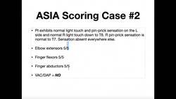 Classifying Spinal Cord Injuries using ASIA Scoring [Example 2] Instructional Video