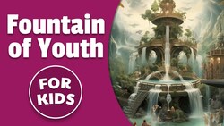 Fountain of Youth for Kids | Bedtime History Instructional Video