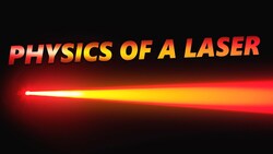 The simple physics of a laser Instructional Video