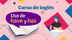 Usos de have y has Instructional Video