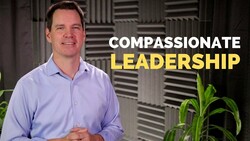 Compassionate Leadership Instructional Video
