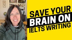 How to Save Your Brain on IELTS Writing Task 2 - IELTS Energy Podcast 1317 Instructional Video