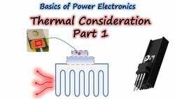 12 Power Elecronics: Thermal Consideration - Part 1 Instructional Video