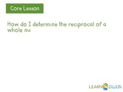 Understanding Reciprocals: The Inverse Relationship between Multiplication and Division Instructional Video