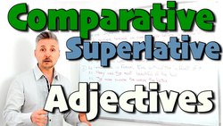 Comparative & Superlative ADJECTIVES (+er or +est / more than and the most / irregular adjectives) Instructional Video