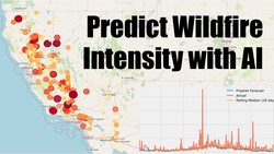 Predict Wildfires with Machine Learning: Python Tutorial Instructional Video