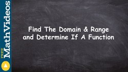 Determine the domain, range and if a relation is a function Instructional Video