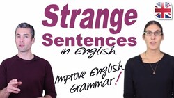 Understand English Grammar and Sentence Structure - Strange Sentences Instructional Video