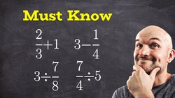4 Must Know Operations With A Fraction and Whole Numbers Instructional Video