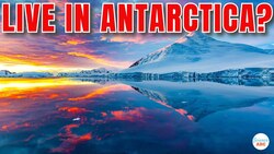 Can You Live In Antarctica All Year Round? Instructional Video