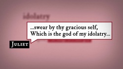 Romeo and Juliet 2.2 Word Nerd: idolatry Instructional Video