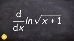 Using power rule with square root to take derivative on a logarithm Instructional Video