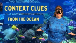 Context Clues: Reading Strategy From the Ocean Instructional Video