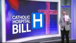Bill shielding Catholic hospital doctors advances, despite religious liberty concerns News Clip