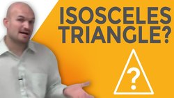 What is an isosceles triangle Instructional Video