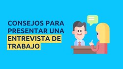 Consejos para presentar una entrevista de trabajo Instructional Video