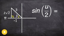 Half angle of sine given right triangle and constraint Instructional Video