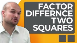 How do you factor using the difference of two squares Instructional Video