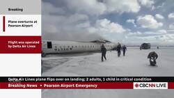 Delta Air Lines plane flips over on landing; 2 adults, 1 child in critical condition \ Galashan News Clip