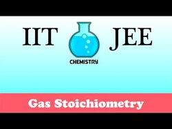 IIT/JEE Chemistry Practice #10: Gas Stoichiometry Instructional Video