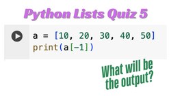 Python Lesson15: Lists Quiz5 Instructional Video