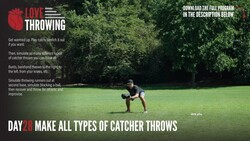 [LOVE THROWING] Day 28 - Catcher Throws Instructional Video