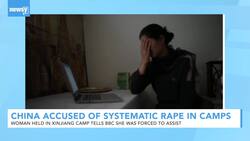 Women Allege Systematic Rape In Chinese Uighur Detention Camps News Clip