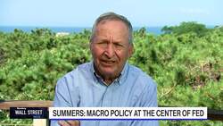 Summers Says Fed's Core Task Should Be Macro Policy News Clip