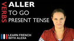 Aller (to go) — Present Tense Instructional Video