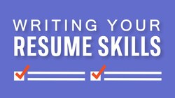 Mastering Your Skills Section: Tips for a Standout Resume Instructional Video