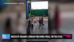 Feel Good Friday: Mexico's 'Granny Jordan' Scores Big in Viral TikTok Video News Clip