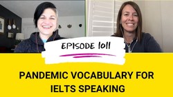 IELTS Energy 1011: Inundate your IELTS Exam with this Pandemic Vocabulary Instructional Video