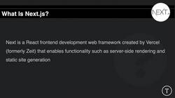 Next.js from Development to Deployment - What is Next.js? Instructional Video