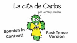 Spanish in Context - La cita de Carlos (past) [Comprehensible Input] Instructional Video