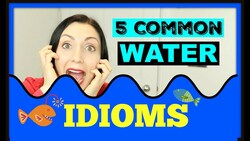 WATER - 5 Common English Idioms | Learn English With Anna English Instructional Video