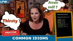 Practise your French Common Idioms Instructional Video