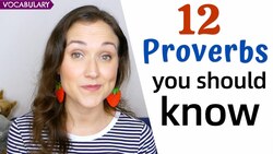 12 Common Proverbs in 12 Minutes | Advanced English Vocabulary Instructional Video