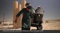 Israeli protesters target Gaza aid deliveries News Clip