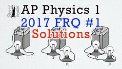 2017 #1 Free Response Question - AP Physics 1 - Exam Solution Instructional Video
