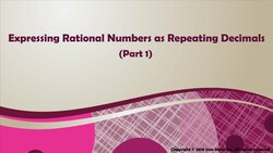 Expressing Rational Numbers as Repeating Decimals (Part 1) Instructional Video