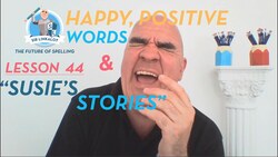Happy Positive Words & 'Susie's Stories' (spelling for kids, lesson 44) Instructional Video