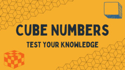 Cube Numbers: Test Your Knowledge Instructional Video