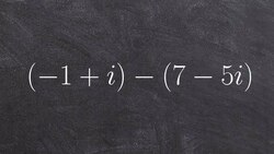 Tutorial - Combining complex numbers ex 4, (-1 + i) - (7 - 5i) Instructional Video