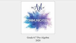 The Art Of Communication Grade 6/7 Pre Algebra 2020 Instructional Video