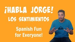 Kids Learn Spanish | Spanish Emotions | Habla Jorge Los Sentimientos Instructional Video